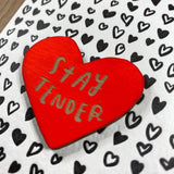 'Stay Tender' Letterpress Card with Laser-engraved Heart Magnet