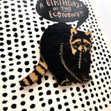 A Birthday? In This Economy?! Raccoon Magnet w/ Card