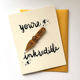 Pic of the &quo;You're Inkredible - Pen Nib Magnet w/Card&quo;