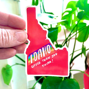 Idaho - Gayer Than You Think Sticker