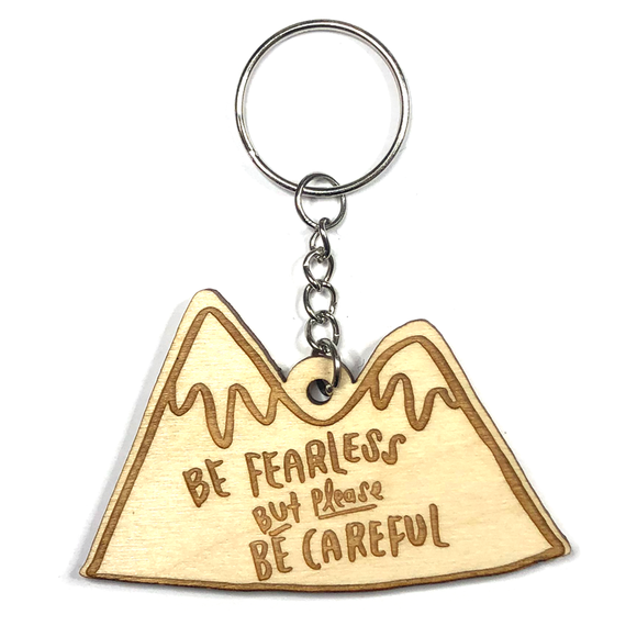 Fearless/Careful Mountain Keychain