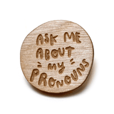 Laser-engraved Pronoun Pins