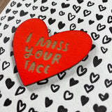 'I Miss Your Face' Letterpress Card with Laser-engraved Heart Magnet