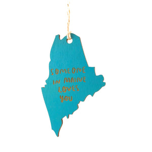 Photograph of Laser-engraved Someone in Maine Loves You Ornament - Small