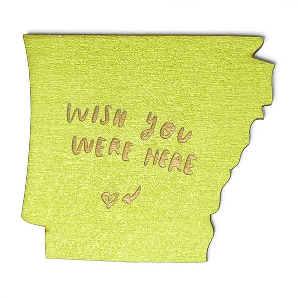 Photograph of Laser-engraved Wish You Were Here Arkansas Magnet