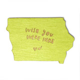 Photograph of Laser-engraved Wish You Were Here Iowa Magnet