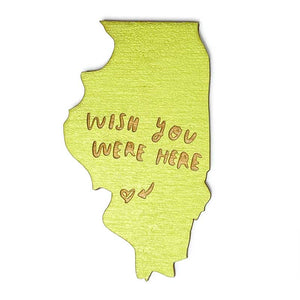 Photograph of Laser-engraved Wish You Were Here Illinois Magnet