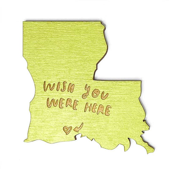 Photograph of Laser-engraved Wish You Were Here Louisiana Magnet