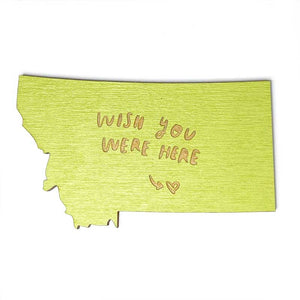 Photograph of Laser-engraved Wish You Were Here Montana Magnet
