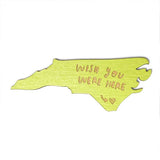 Photograph of Laser-engraved Wish You Were Here North Carolina Magnet