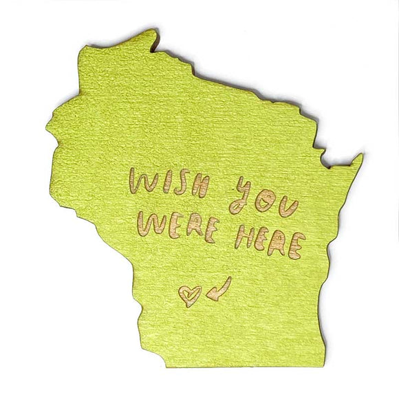 Photograph of Laser-engraved Wish You Were Here Wisconsin Magnet