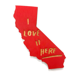 Photograph of Laser-engraved I Love It Here California Magnet