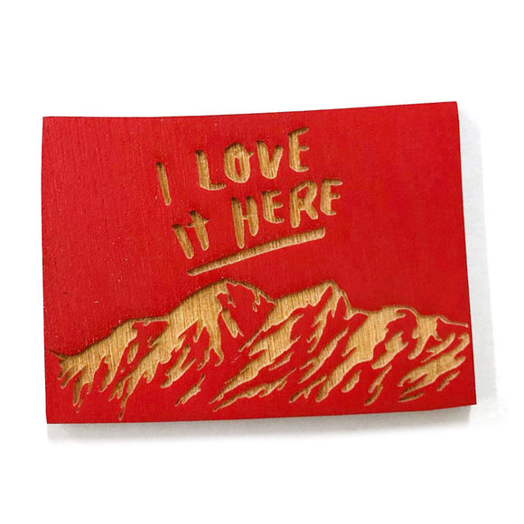 Photograph of Laser-engraved I Love It Here Colorado Magnet