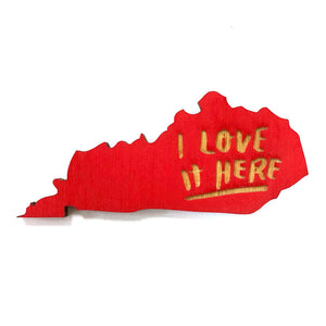 Photograph of Laser-engraved I Love It Here Kentucky Magnet