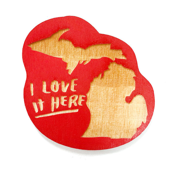 Photograph of Laser-engraved I Love It Here Michigan Magnet