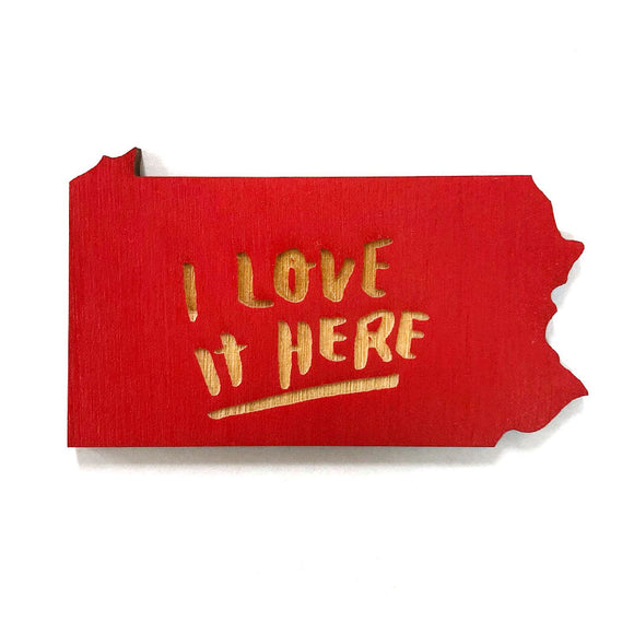 Photograph of Laser-engraved I Love It Here Pennsylvania Magnet