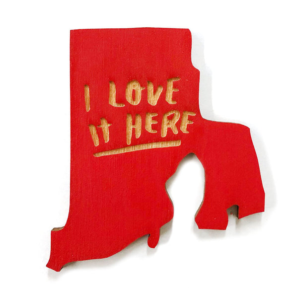 Photograph of Laser-engraved I Love It Here Rhode Island Magnet