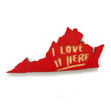 Photograph of Laser-engraved I Love It Here Virginia Magnet